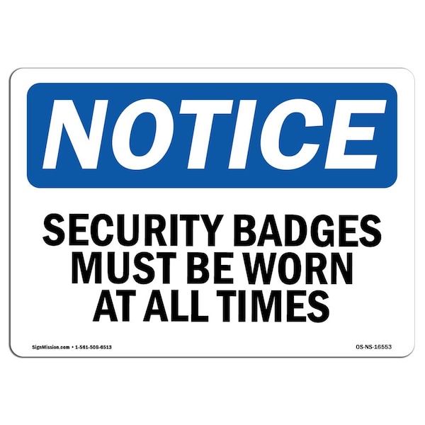 Sign, 3.5" H, 5" W, NOTICE Security Badges Must Be Worn At All Times Sign, Landscape, 10PK
